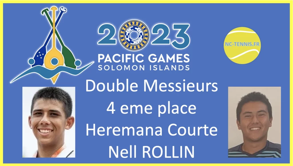 Heremana COURTE et Nell ROLLIN obtiennent la 4 eme place en double messieurs des jeux du pacifique 2023, Tennis Nouvelle Calédonie, nc-tennis.fr