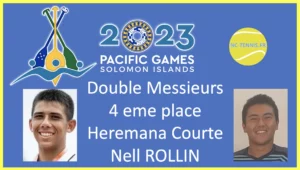 Heremana COURTE et Nell ROLLIN obtiennent la 4 eme place en double messieurs des jeux du pacifique 2023, Tennis Nouvelle Calédonie, nc-tennis.fr